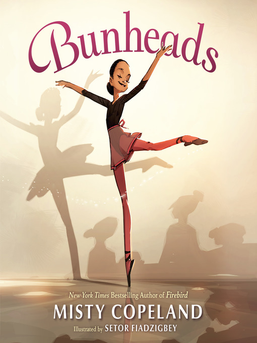 Title details for Bunheads by Misty Copeland - Available